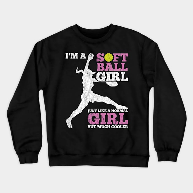 I'm A Softball Girl Funny Cool Team Silhouette Quote Crewneck Sweatshirt by jkshirts